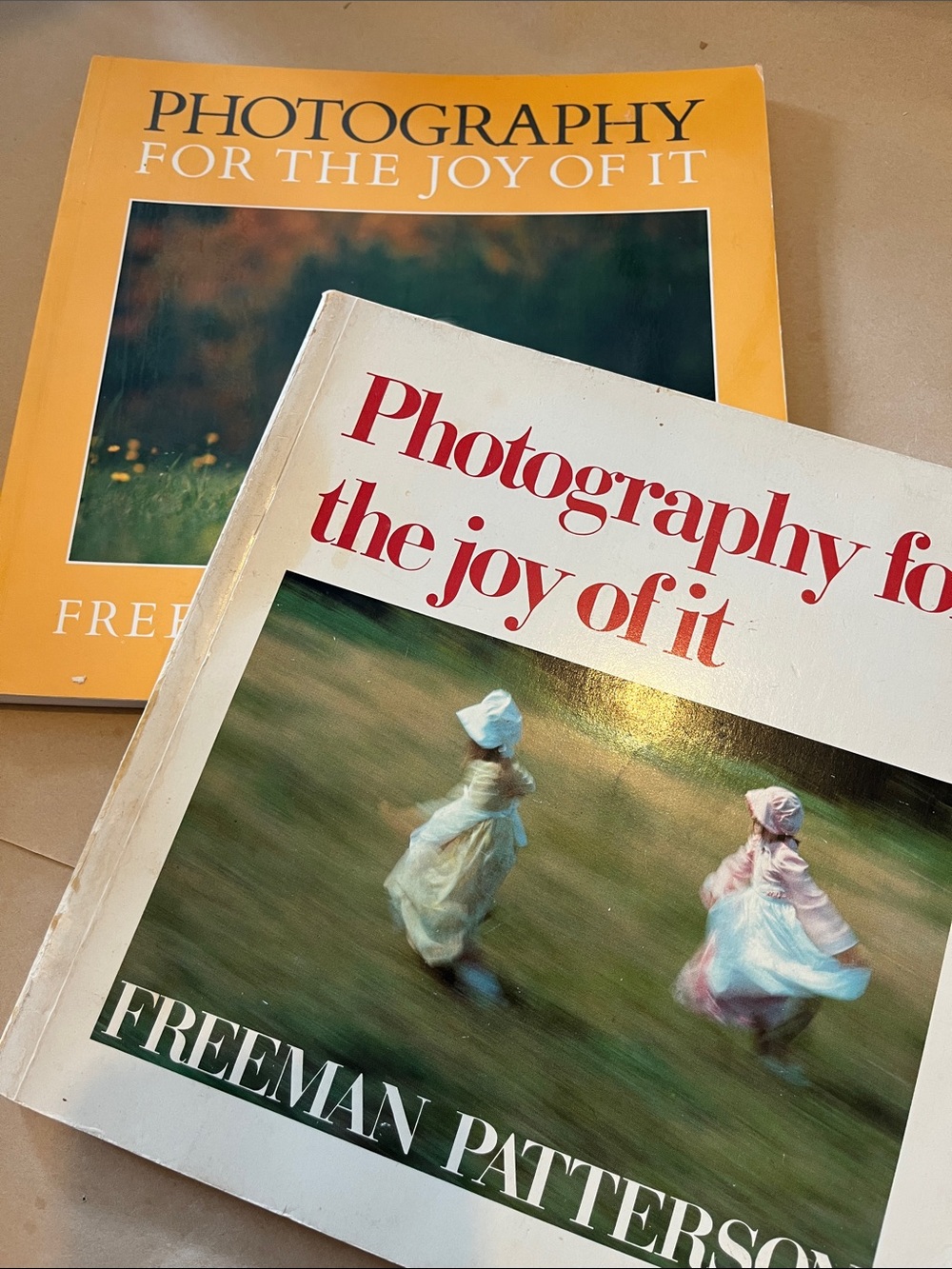 Photography for the Joy of It by Freeman Patterson